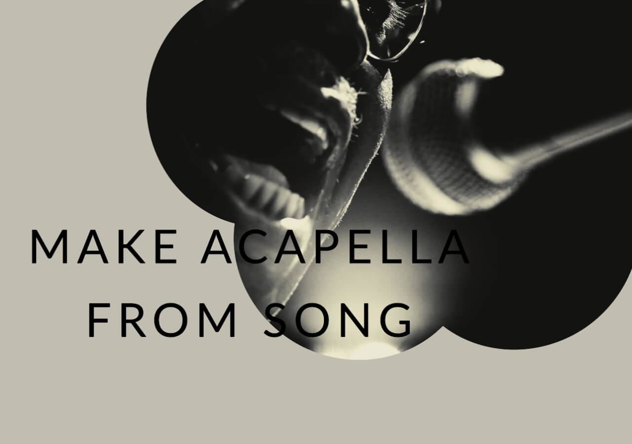 Acapella aus Lied machen